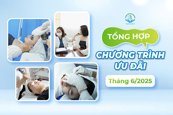 Tổng hợp chương trình ưu đãi tháng 6 mừng sinh nhật Phòng khám